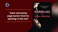 Mirrorland By Carole Johnstone Is A Dark And Twisty Page-Turner