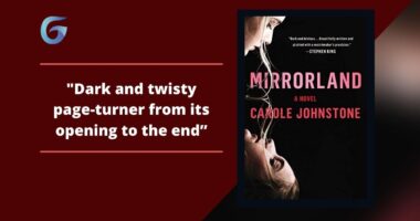 Mirrorland By Carole Johnstone Is A Dark And Twisty Page-Turner