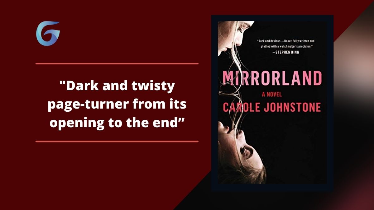 Mirrorland By Carole Johnstone Is A Dark And Twisty Page-Turner