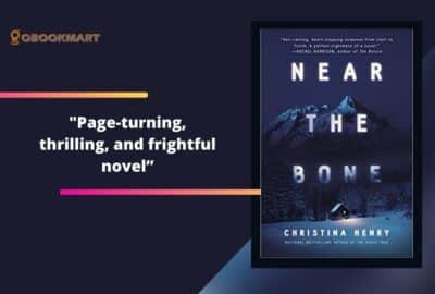 Near the Bone By Christina Henry | Page-Turning, Thrilling, And Frightful Novel