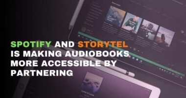 Spotify And Storytel Is Making Audiobooks More Accessible By Partnering