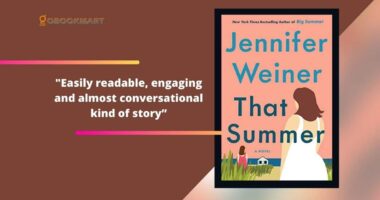 That Summer By Jennifer Weiner | Easily Readable, Engaging And Conversational Kind of Story