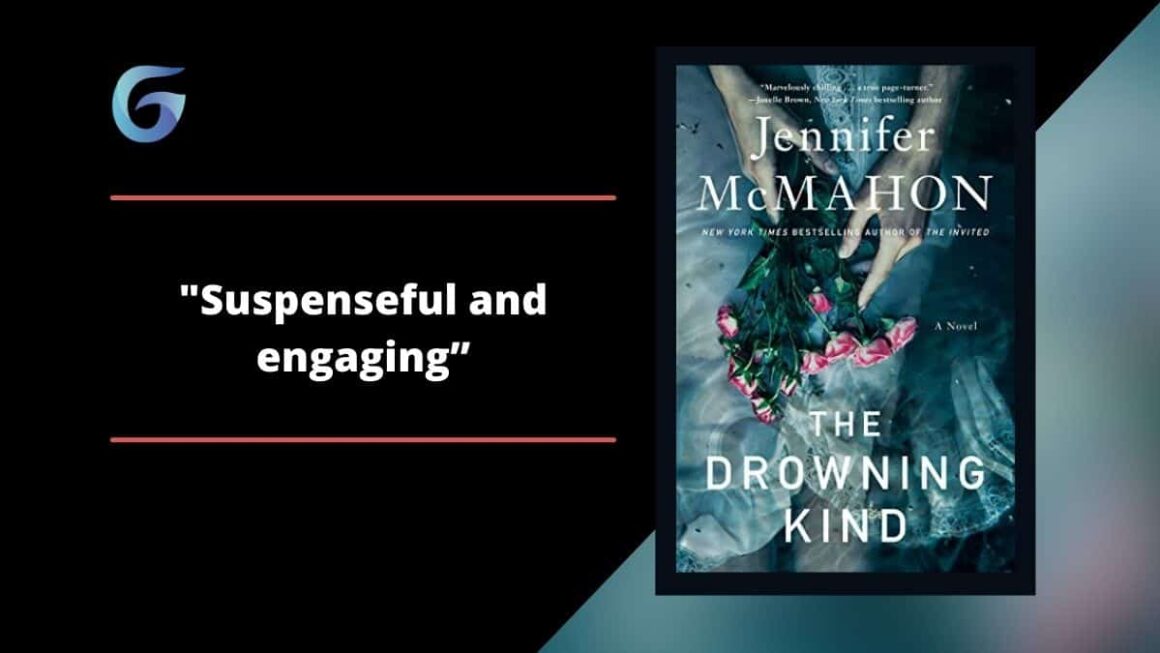 The Drowning Kind: By Jennifer McMahon Is Suspenseful And Engaging