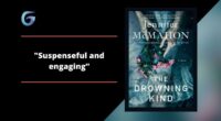 The Drowning Kind By Jennifer McMahon Is Suspenseful And Engaging