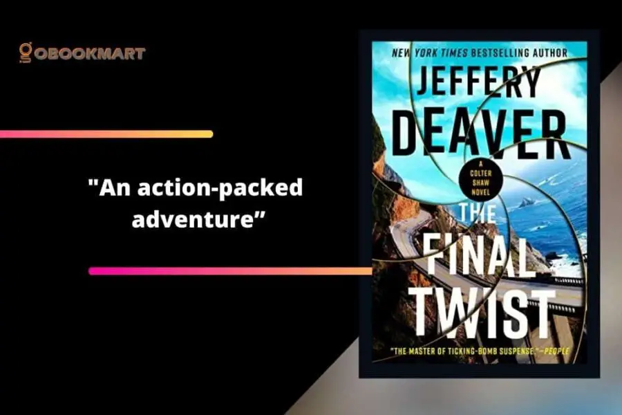 The Final Twist By Jeffery Deaver | An Action-Packed Adventure