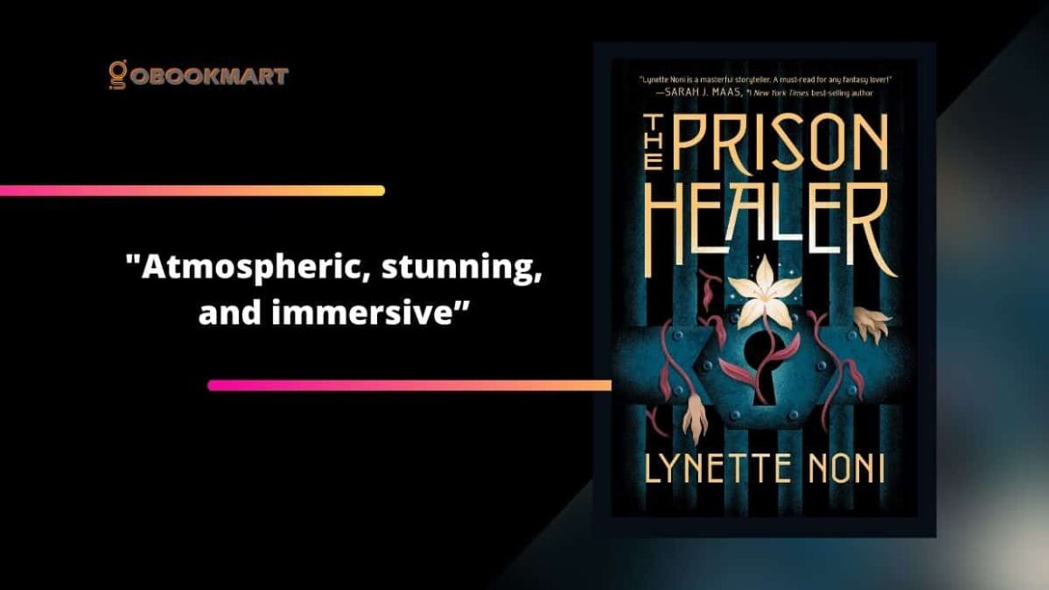 The Prison Healer: By Lynette Noni Is Atmospheric, Stunning, And Immersive