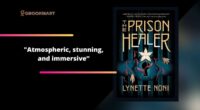 The Prison Healer By Lynette Noni | Atmospheric, Stunning, And Immersive