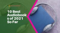 10 Best Audiobooks of 2021 So Far | Top 10 Audiobooks of 2021 Until June