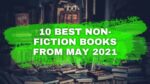 10 Best Non-Fiction Books from May 2021