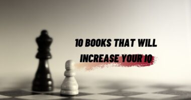 10 Books That Will Increase Your IQ | Books To Make You Smarter