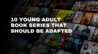 10 Young Adult Book Series That Should Be Adapted | YA Book Series Perfect for Adaptation