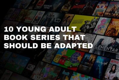 10 Young Adult Book Series That Should Be Adapted | YA Book Series Perfect for Adaptation