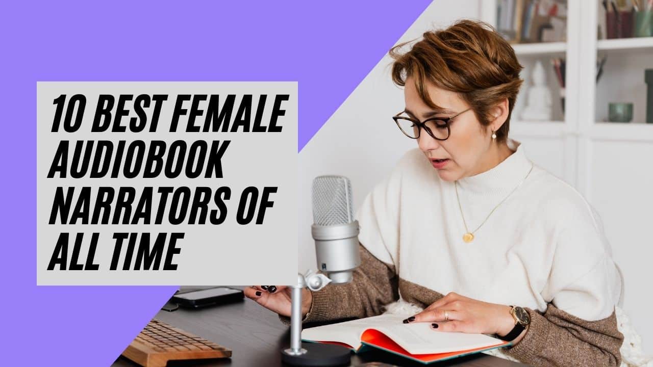10 best female audiobook narrators of all time