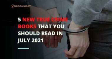 5 New True Crime Books That You Should Read In July 2021