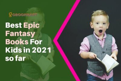 Best Epic Fantasy Books For Kids in 2021 so far