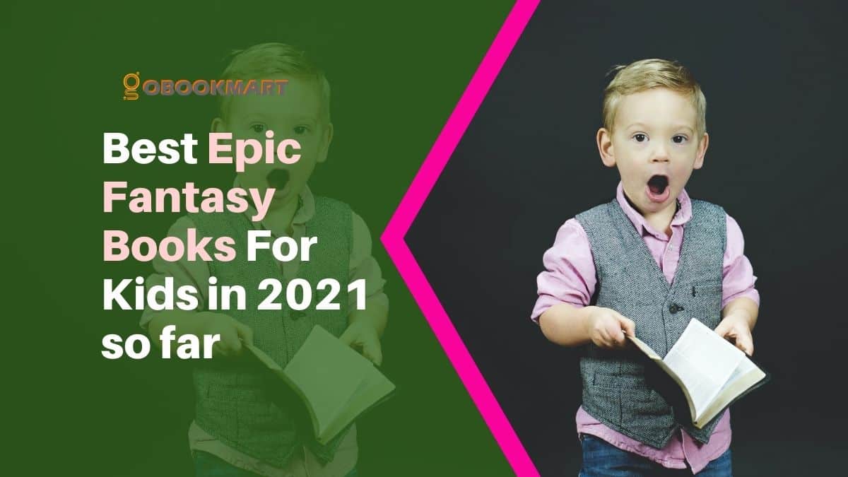 2021 में बच्चों के लिए अब तक की सर्वश्रेष्ठ महाकाव्य काल्पनिक पुस्तकें