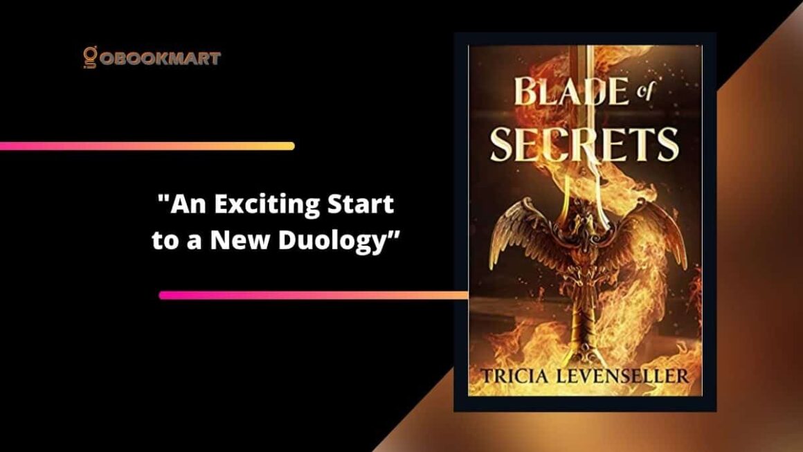 Blade of Secrets: By Tricia Levenseller (Bladesmith duology)