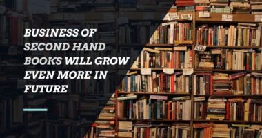 Business of Second Hand Books Will Grow Even More in Future