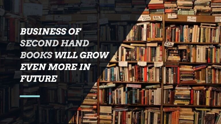 Business of Second Hand Books Will Grow Even More in Future