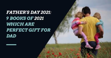 Father's Day 2021: 9 Books of 2021 Which Are Perfect Gift For Dad