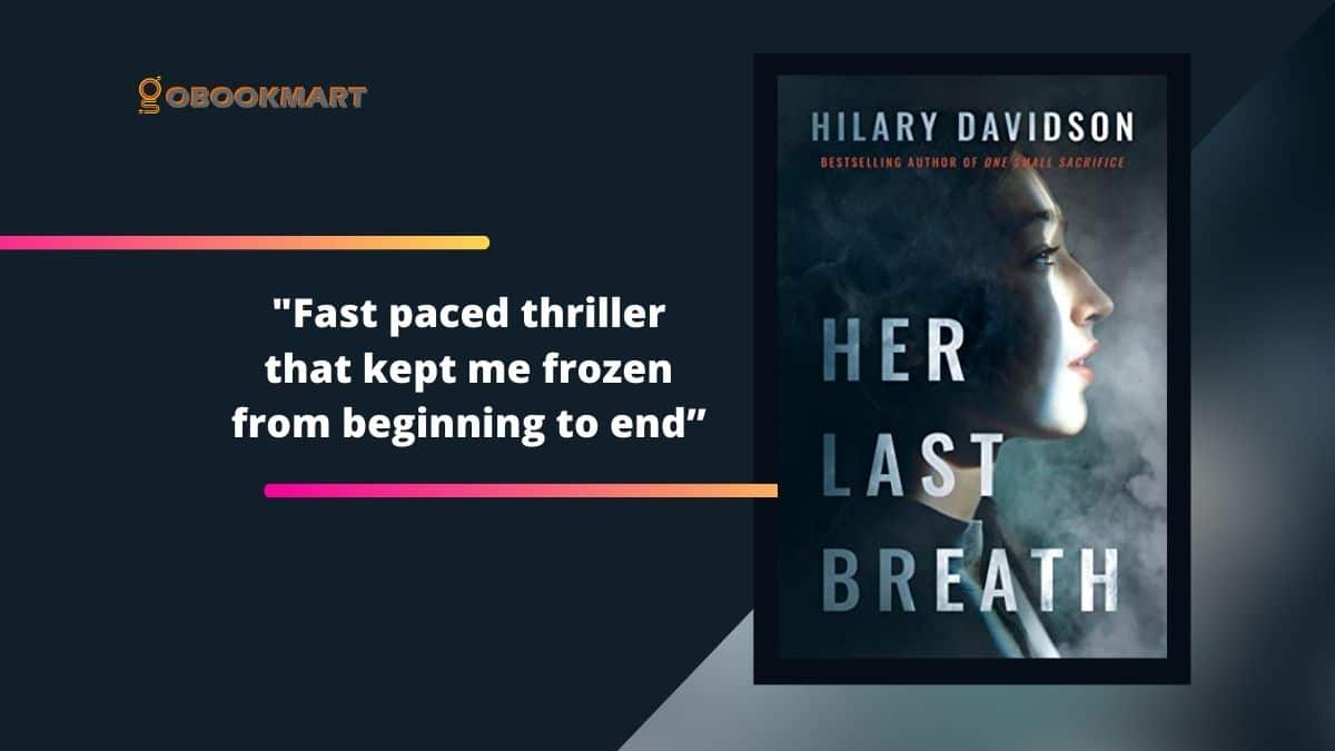 Her Last Breath By Hilary Davidson Is A Fast Paced Thriller
