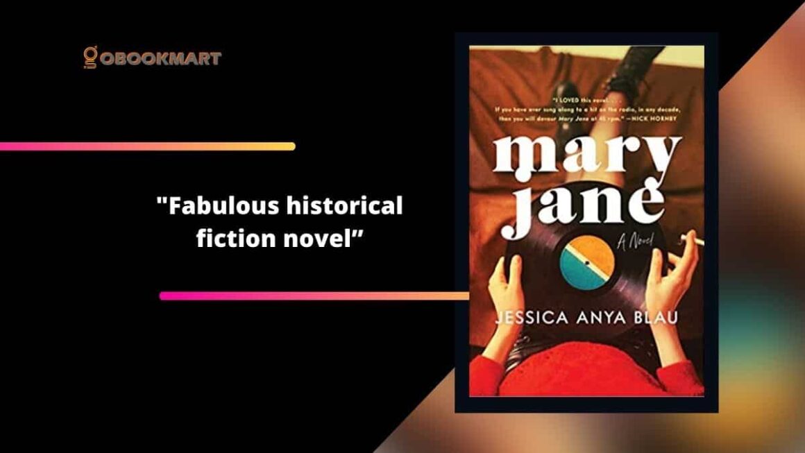 Mary Jane: By Jessica Anya Blau Is A Fabulous Historical Fiction Novel
