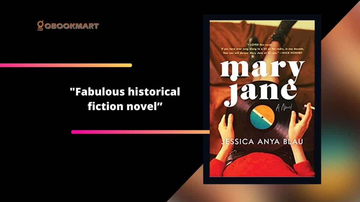 Mary Jane By Jessica Anya Blau | Fabulous Historical Fiction Novel