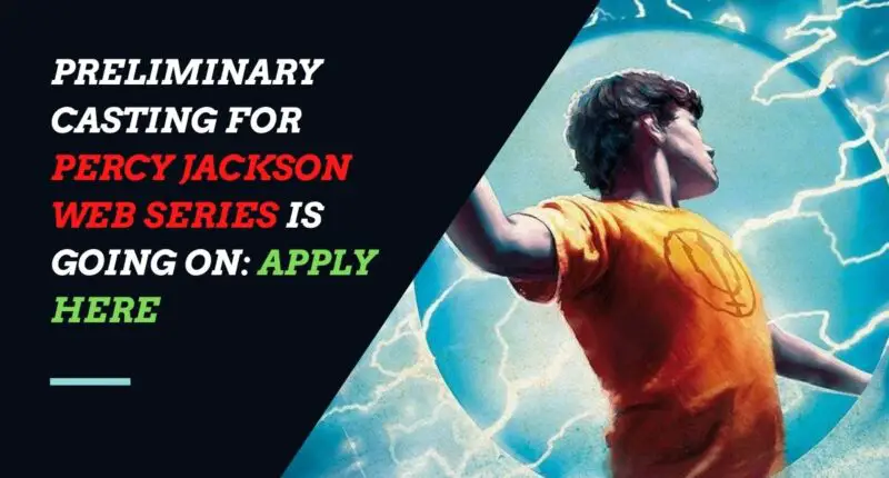 Preliminary Casting For Percy Jackson Web Series Is Going on: Apply Here