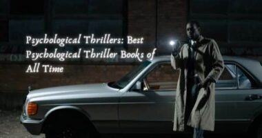 Psychological Thrillers: Best Psychological Thriller Books of All Time