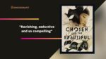 The Chosen and The Beautiful By Nghi Vo | Ravishing, Seductive And So Compelling