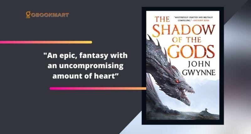 The Shadow of the Gods By John Gwynne | First Book In Bloodsworn Trilogy