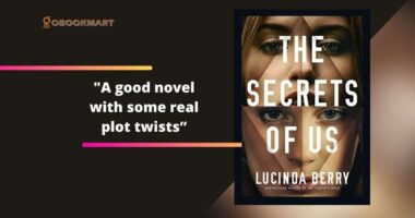 The Secrets Of Us By Lucinda Berry | A Good Novel With Some Real Plot Twists