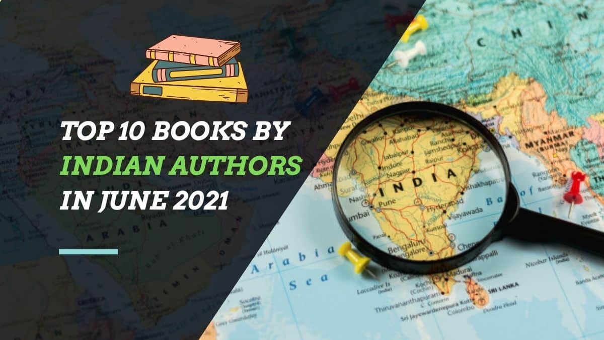 جون 2021 میں ہندوستانی مصنفین کی سرفہرست 10 کتابیں۔