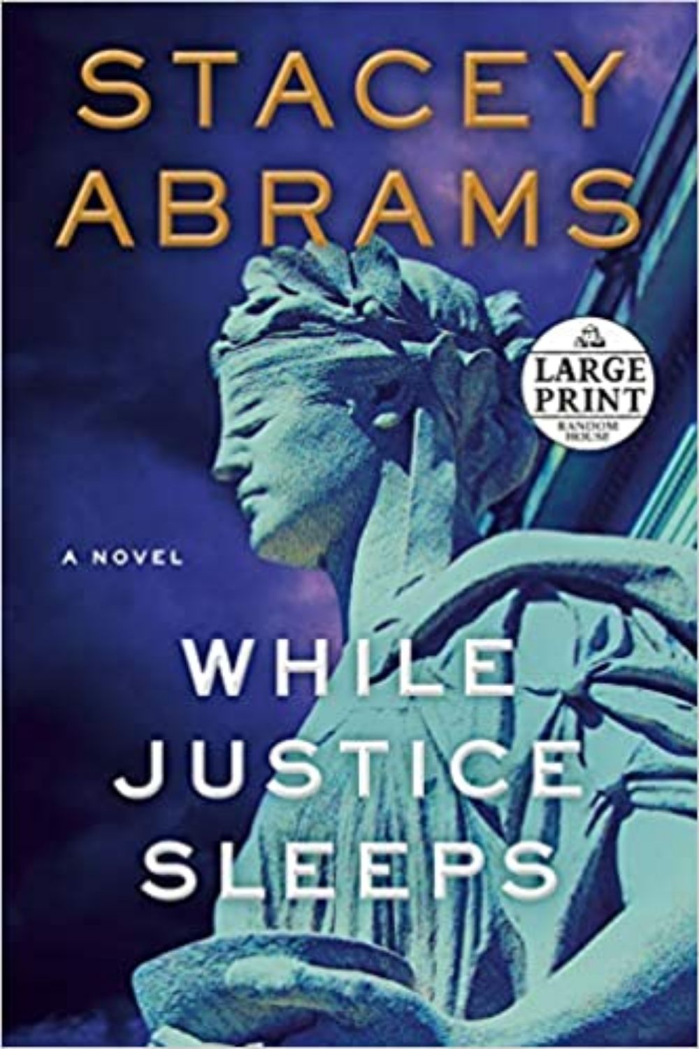 While Justice Sleeps By Stacey Abrams | Clever And Complex Legal Thriller Novel