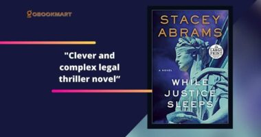 While Justice Sleeps By Stacey Abrams | Clever And Complex Legal Thriller Novel