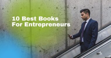 10 Best Books For Entrepreneurs | Books for Business People