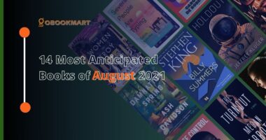 14 Most Anticipated Books of August 2021