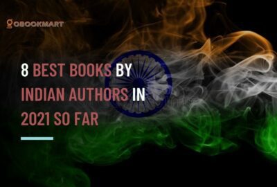 8 Best Books by Indian Authors in 2021 so far