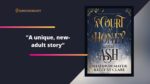 A Court Of Honey And Ash By Shannon Mayer and Kelly St Clare Is A Unique, New-Adult Story