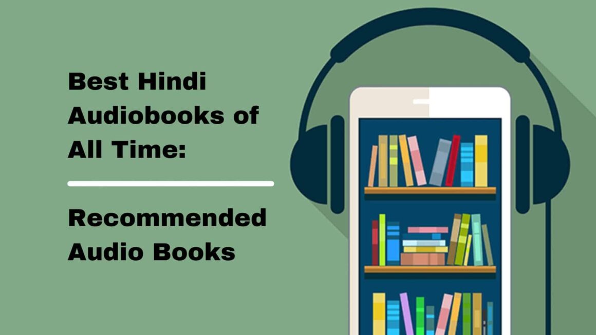 Best Hindi Audiobooks of All Time: Recommended Audio Books