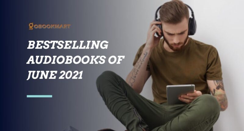 Bestselling Audiobooks of June 2021 | Top Selling Audio Books of June