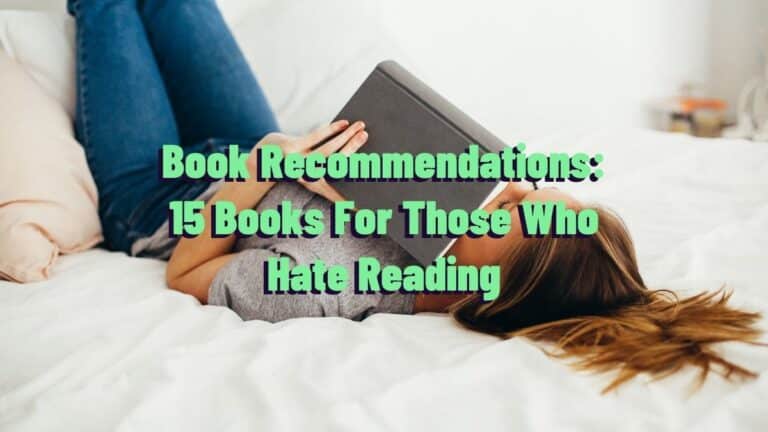 Book Recommendations: 15 Books For Those Who Hate Reading