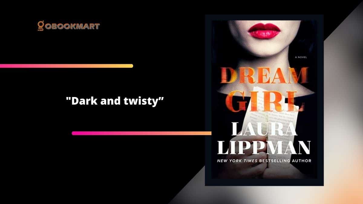 Dream Girl By Laura Lippman is Dark and Twisty