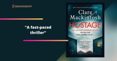 Hostage By Clare Mackintosh Is A Fast-Paced Thriller With Incredible Storyline