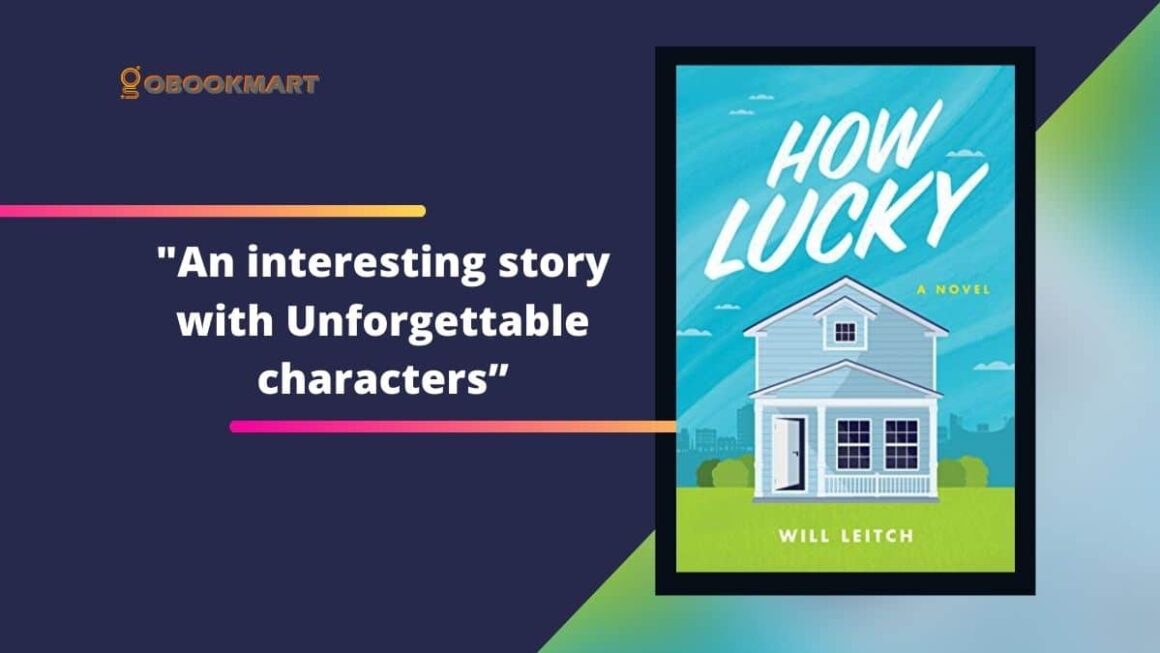 How Lucky: By Will Leitch | Interesting Story With Unforgettable Characters