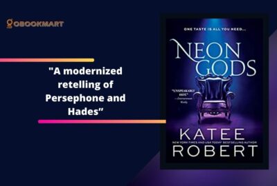 Neon Gods By Katee Robert Is A Modernized Retelling of Persephone And Hades