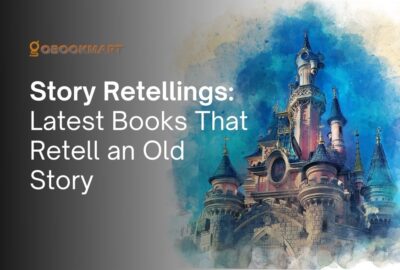 Story Retellings: Latest Books That Retell an Old Story