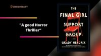 The Final Girl Support Group: By Grady Hendrix Is A Good Horror Thriller