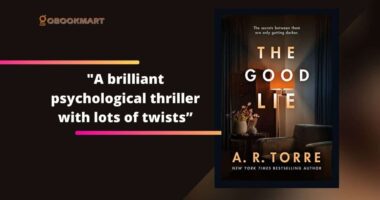 The Good Lie By Alessandra Torre | Brilliant Psychological Thriller With Lots of Twists