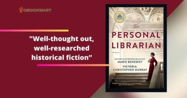 The Personal Librarian: By Marie Benedict and Victoria Christopher Murray